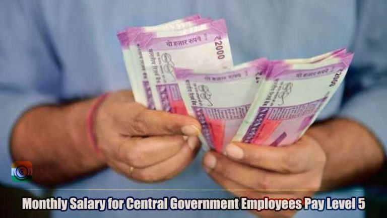 Monthly Salary for Central Government Employees Pay Level 5